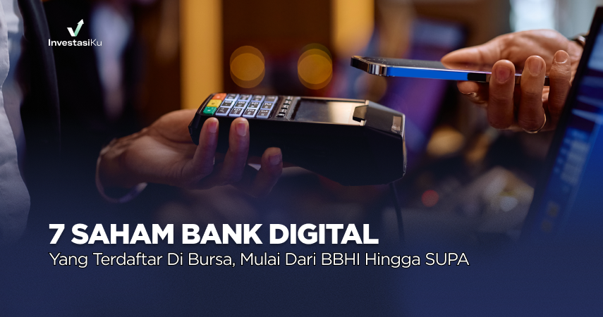7 Saham Bank Digital di Bursa, Mulai dari BBHI hingga SUPA